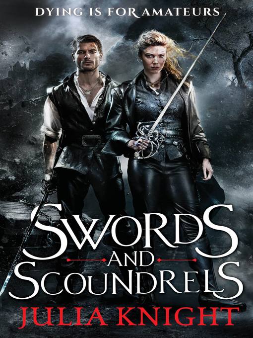 Title details for Swords and Scoundrels by Julia Knight - Available